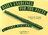 Andre Maquarre: Daily Exercises For The Flute. Partitions pour Flûte Traversière