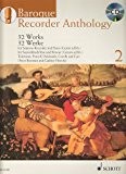 Baroque Recorder Anthology Volume 2 +CD (32 pièces) --- Flûte à bec soprano / Piano (ou Guitare)