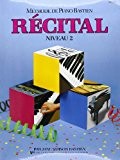 Bastien Jane Methode De Piano Bastien Recital Niveau 2 Pf Book French