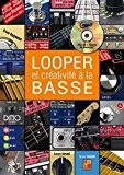 Bruno Tauzin: Looper & Créativité A La Basse (Libro/CD). Partitions, CD pour Guitare Basse