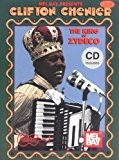 Clifton Chenier, the King of Zydeco