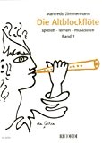Die altoblockflöte Volume 1 (la Flûte à bec alto) - FlA