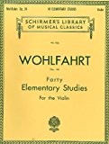 Franz Wohlfahrt: Forty Elementary Studies For Solo Violin Op.54. Partitions pour Violon