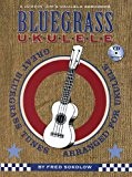 Fred Sokolow: Bluegrass Ukulele. Partitions, CD pour Ukelele