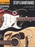 Hal Leonard Guitar Method - Setup & Maintenance. Partitions pour Guitare