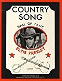 Hall Of Fame Series: Country Song Elvis Presley. Partitions pour Ligne De Mélodie, Paroles et Accords(Symboles d'Accords)