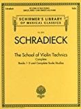 Henry Schradieck: The School of Violin Technics Complete. Partitions pour Violon