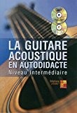 La guitare acoustique en autodidacte - Intermédiaire Livre + CD + DVD
