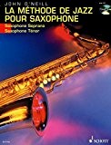 La Methode De Jazz Pour Saxophone Soprano/Tenor : Du Premier Son a Charlie Parker + CD