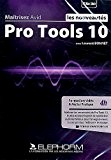 Maîtrisez Avid Pro Tools 10 - Les nouveautés