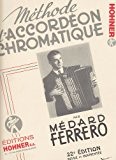 Méthodes et pédagogie HOHNER FERRERO MEDARD - METHODE D'ACCORDEON CHROMATIQUE COMPLETE Accordéon