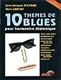 Milteau 10 Themes De Blues Pour Harmonica Diatonique Harm Bk/Cd French