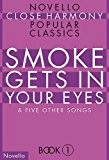 Novello Close Harmony Book 1: Smoke Gets In Your Eyes. Partitions pour Chorale