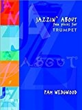 Pamela Wedgwood: Jazzin' About (Trumpet). Partitions pour Trompette, Accompagnement Piano