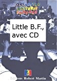Partitions classique ROBERT MARTIN REGEL/BRULEY - LITTLE B.F., AVEC CD Orchestre