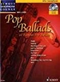 Pop Ballads-16 Famous Pop Ballads Schott Saxophone Lounge alto saxophone