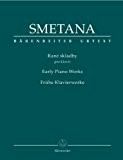 Rané skladby pro klavír - Frühe Klavierwerke: Urtext basierend auf der Studienausgabe der Werke Bedrich Smetanas ; Fingersätze von Jan ...