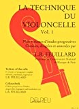 Technique du violoncelle Volume 1