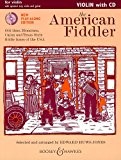The American Fiddler (New Edition) - Old-time, Bluegrass, Cajun and Texas Style fiddle tunes of the USA - Violin Edition ...