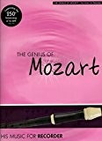 The Genius of Mozart His Music For Recorder pour flûte à bec et Piano