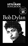 The Little Black Songbook: Bob Dylan Paroles et Accords Partitions