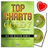Top Charts Gold 7-40 meilleures chansons pour Piano, Clavier, Guitare et chant - Collection des meilleurs Pop and Rock chansons - avec 2 CD et coloré ...