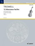 Trowell: 12 Morceaux Faciles Op.4, Book 4 (Cello & Piano)