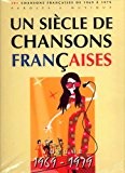 Un Siècle de Chansons Françaises 1969-1979